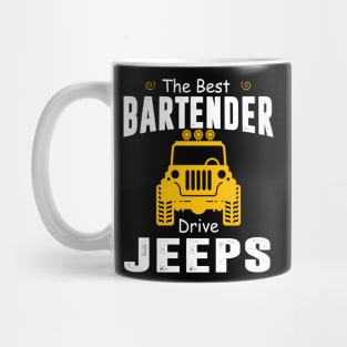 The Best Bartender Drive Jeeps Jeep Lover Mug